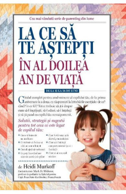 La Ce Sa Te Astepti In Al Doilea An De Viata, Heidi Murkoff - Editura Trei foto