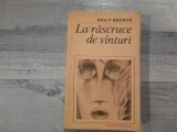 La rascruce de vanturi de Emily Bronte