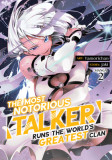The Most Notorious Talker Runs the World&#039;s Greatest Clan (Manga) Vol. 2