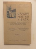 GANDURI PENTRU VIEATA - MANUAL - E. BOGDAN, A. RADULESCU 1936 - SEMNATE