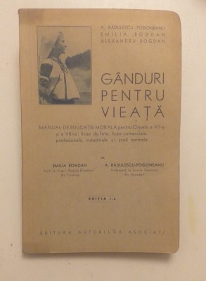 GANDURI PENTRU VIEATA - MANUAL - E. BOGDAN, A. RADULESCU 1936 - SEMNATE foto