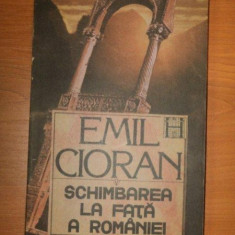 SCHIMBAREA LA FATA A ROMANIEI - EMIL CIORAN 1990