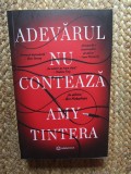 Adevărul Nu Contează, Amy Tintera - Editura Bookzone