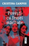 Cumpara ieftin Povești cu femei măritate - Cristina Campos