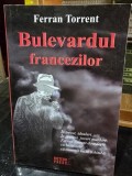 Bulevardul francezilor - Ferran Torrent