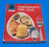 PREPARATE DIN OUA - Retete culinare - gastronomie, carte veche