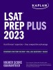 LSAT Prep Plus 2023: Strategies for Every Section + Real LSAT Questions + Online