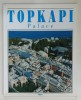 TOPKAPI PALACE by ILKAN AKSIT , 1993