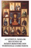 Acatistul noilor mucenici si marturisitori din temnitele comuniste
