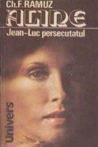 Aline. Jean-Luc persecutatul foto