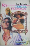 Cercul fermecat - Sue Francis - Roman de dragoste
