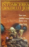Intoarcerea Cavalerului Jedi - James Kahn, Editura Elit-Comentator, 1992, Romana, Paperback