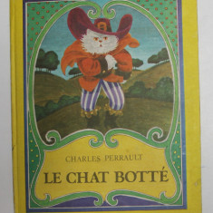 LE CHAT BOTTE par CHARLES PERRAULT , illustrations IACOB DEZIDERIU , 1987