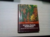ISTORIA PADURII ROMANESTI - Din cele mai Vechi Timpuri pina Astazi - Constantin C. Giurescu - Editura Ceres, 1976, 391 p., Alta editura
