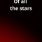 Of all the stars