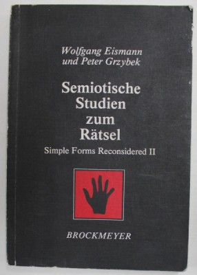 SEMIOTISCHE STUDIEN ZUM RATSEL , SIMPLE FORMS RECONSIDRED II von WOLFGANG EISMANN und PETER GRZYBEK , 1987 , PREZINTA INSEMNARI foto
