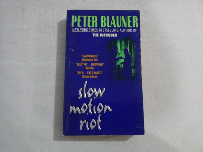 PETER BLAUNER - SLOW MOTION RIOT