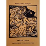 Ileana Szorlea Morosanu - Ordin divin - Marturii din lumea de dincolo