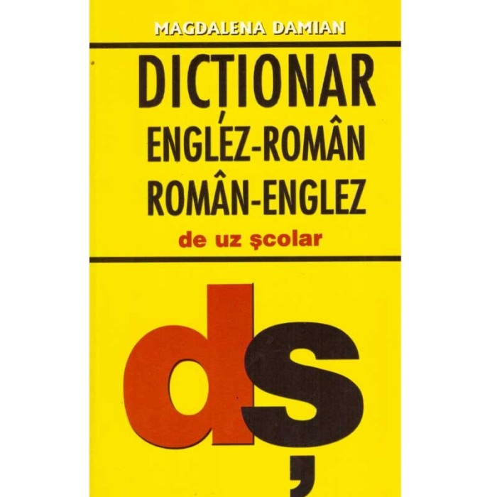 Magdalena Damian - Dictionar englez-roman/roman-englez de uz scolar