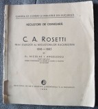 Nicolae I. Angelescu - C.A. Rosetti, prim staroste al negustorilor bucureșteni..