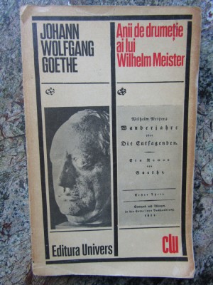 Goethe - Anii de drumetie ai lui Wilhelm Meister foto