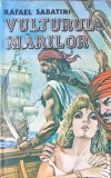 Vulturul Marilor - Rafael Sabatini (1992) - Roman de Aventuri, Editura SIMROM&amp;EUROPARTNER, 348 Pagini