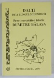 DACII DE - A LUNGUL MILENIILOR de DUMITRU BALASA , 2000