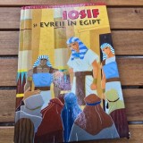 Biblia ilustrata pentru copii. Vol.II Iosif si Evreii din Egipt