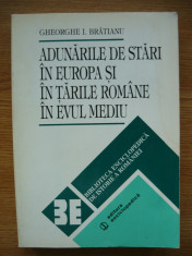 GH. I. BRATIANU - ADUNARILE DE STARI IN EUROPA SI TARILE ROMANE IN EVUL MEDIU foto