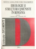 Florian Tanasescu - Ideologie si structuri comuniste in Romania, vol. III (Editia: 2001)
