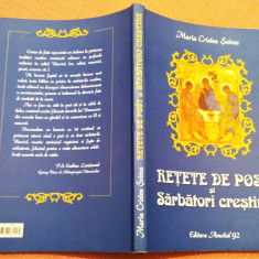 Retete de post si sarbatori crestine. Ed. Ametist'92, 2012 - Maria Cristea Soimu