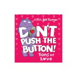Don't Push the Button: Tons of Love