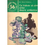 Maria Golaescu - Ce trebuie sa stim astazi despre antibiotice - 137440
