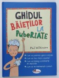GHIDUL BAIETILOR LA PUBERTATE de PHIL WILKINSON , 2018