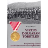 Virtus dolg&aacute;ban t&ouml;retlen - Maruzs Roland