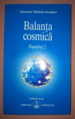 OMRAAM MIKHAEL AIVANHOV - BALANȚA COSMICĂ * NUMĂRUL 2 foto