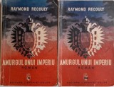 Amurgul unui imperiu (2 volume) - Raymond Recouly, carte anticariat (coperta uzata)