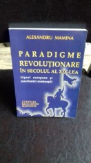 PARADIGME REVOLUTIONARE IN SECOLUL AL XIX-LEA - ALEXANDRU MAMINA foto