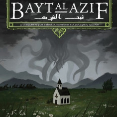 Bayt al Azif #4: A magazine for Cthulhu Mythos roleplaying games