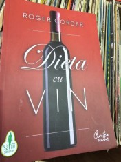 Dieta cu vin - Roger Corder foto