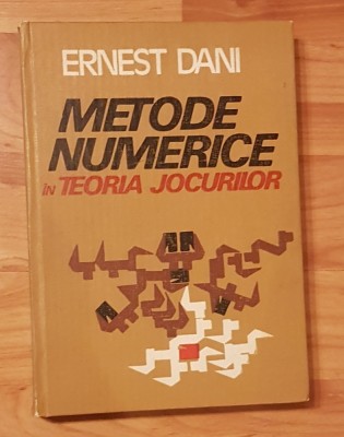 Metode numerice in teoria jocurilor de Ernest Dani foto