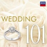 101 Essentials Tracks for your wedding day | Various Artists, Decca