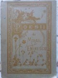 Poezii Mihail Eminescu, Editura Librariei Socecu, 1989, 330 pagini, Limba Romana, Beletristica, Poezie