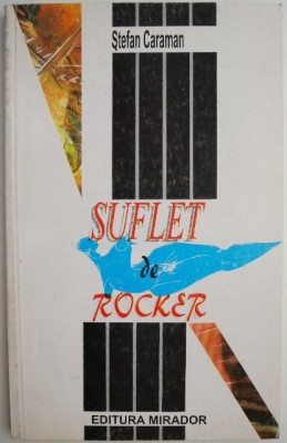 Suflet de rocker &amp;ndash; Stefan Caraman foto