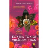 Egy kis toki&oacute;i vir&aacute;gboltban - (K&uuml;l&ouml;nleges kiad&aacute;s) - Jamamoto Jukihisza