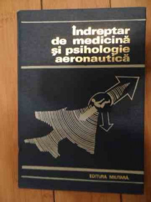 Indreptar De Medicina Si Psihologie Aeronautica - M. Anton I. Nastoiu C. Cristescu V. Ceausu ,535965 foto