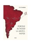 Portile se inchid la miezul noptii - I.S. Cosman - Trei