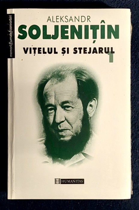 Vitelul si stejarul - Alexandr Soljenit&icirc;n