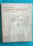 Radu Carneci &ndash; Cantarea cantarilor ( cu ilustratii de Sabin Balasa )