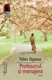 Profesorul și menajera - Paperback brosat - Yōko Ogawa - Humanitas Fiction